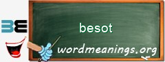 WordMeaning blackboard for besot